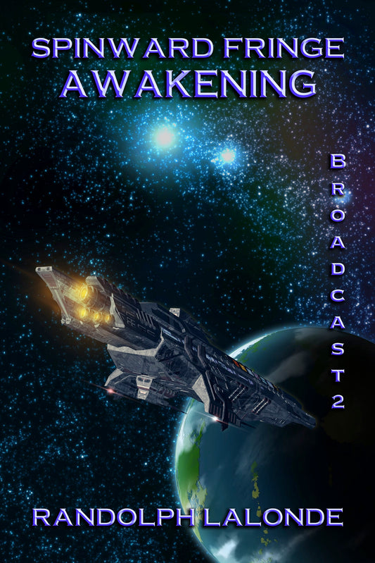 Awakening: Spinward Fringe Broadcast 2