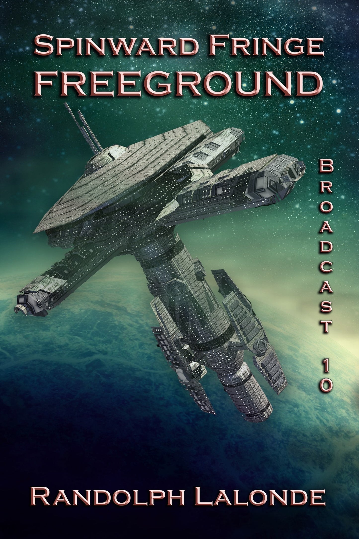 Freeground: Spinward Fringe Broadcast 10 - Paperback Book