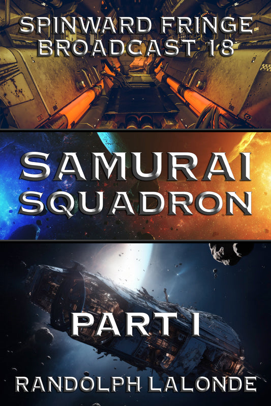 Samurai Squadron: Broadcast 18 [EBook]