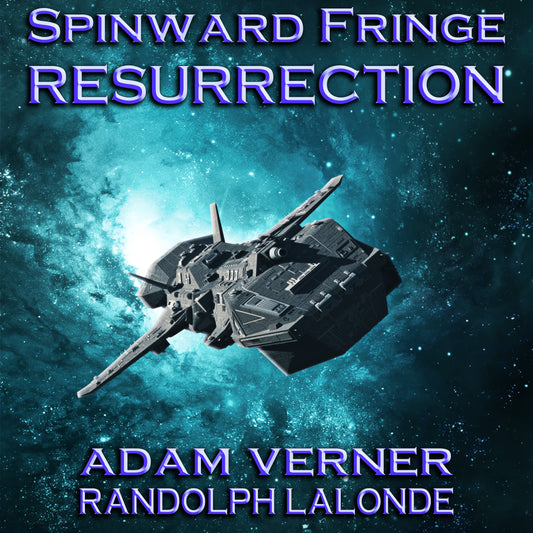 Resurrection Spinward Fringe Broadcast 1 - Audiobook
