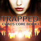 Chaos Core Books 1, 2 & 3 in Print, Signed
